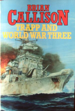 Cover of the book TRAPP AND WORLD WAR THREE by Jeremiah Cross