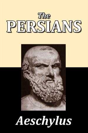 Cover of the book The Persians by Aeschylus by Aphra Behn