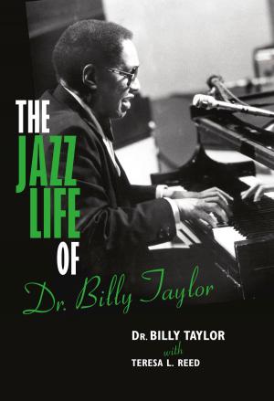 Cover of the book The Jazz Life of Dr. Billy Taylor by 