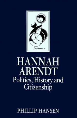 Cover of the book Hannah Arendt by Stephen J. Genco, Andrew P. Pohlmann, Peter Steidl