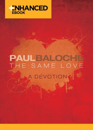 Cover of the book The Same Love Enhanced eBook by Mike Mason