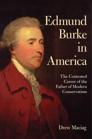 Cover of the book Edmund Burke in America by Katherine Steele Brokaw