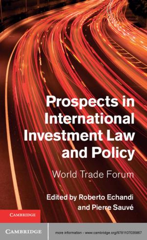 Cover of the book Prospects in International Investment Law and Policy by Mike Bradley, Paul O'Donnell