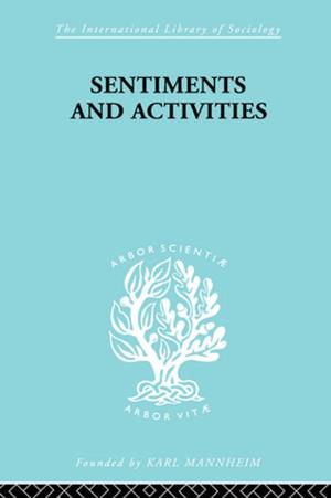 Cover of the book Sentiments and Activities by Stéphanie Latte Abdallah, Cédric Parizot