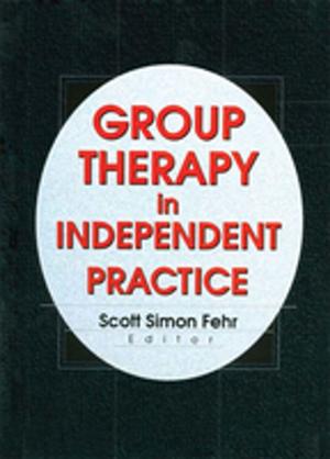 Cover of the book Group Therapy In Independent Practice by Terence Copley