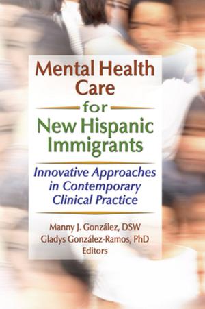 Cover of the book Mental Health Care for New Hispanic Immigrants by Jonathan Cross