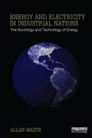Cover of the book Energy and Electricity in Industrial Nations by Denis Mcquail, Sven Windahl