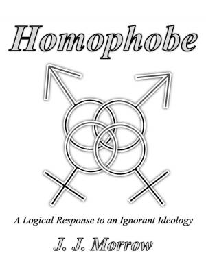 Cover of Homophobe: A Logical Response to an Ignorant Ideology