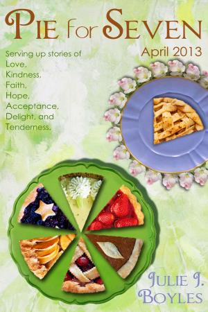 Cover of the book Pie for Seven April 2013 by Blaise Ramsay