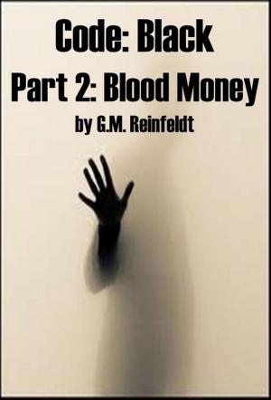 Book cover of Blood Money (Code:Black Part 2)
