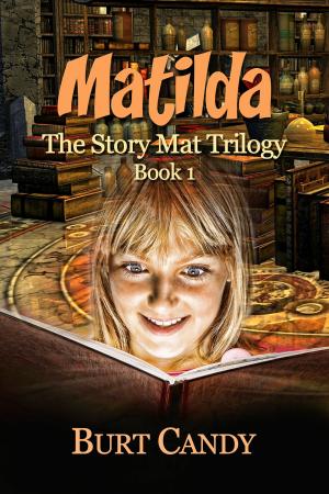 Book cover of Matilda: The Story mat Trilogy : Book 1
