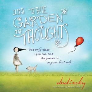 Cover of the book In the Garden of Thoughts by Sheryl Berk, Carrie Berk