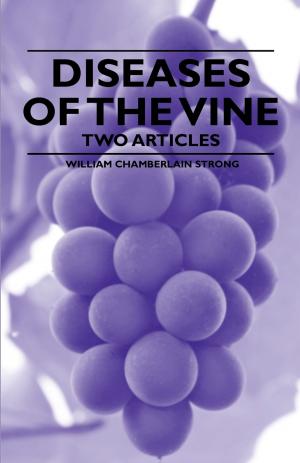 Cover of the book Diseases of the Vine - Two Articles by Adelaide L. J. Gosset