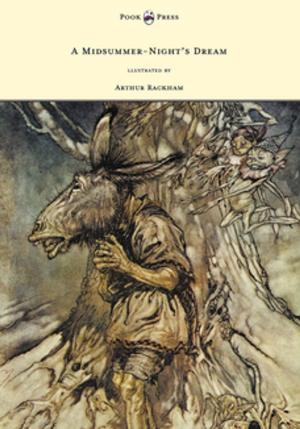 Cover of the book A Midsummer-Night's Dream - Illustrated by Arthur Rackham by Brandon Terrell, Ryan Jacobson