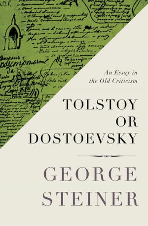 Cover of the book Tolstoy or Dostoevsky by Frank B. Gilbreth Jr., Ernestine Gilbreth Carey