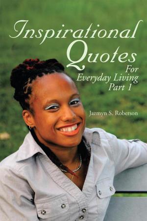 Cover of the book Inspirational Quotes for Everyday Living by Blaque Ruby
