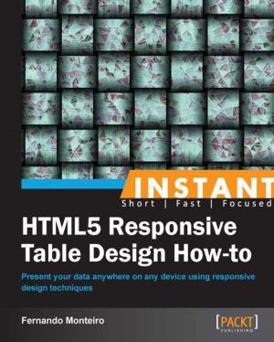 Cover of the book Instant HTML5 Responsive Table Design How-to by Allan Brito