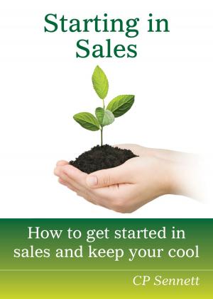 Cover of Starting in Sales: How to get started in sales and KEEP your soul.