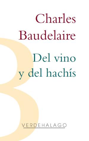 Cover of the book Del vino y del hachís by Charly Wilde