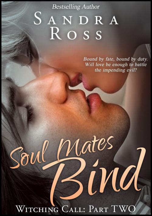 Cover of the book Witching Call Part 2 : Soul Mates Bind by Sandra Ross, Publications Circulations LLC