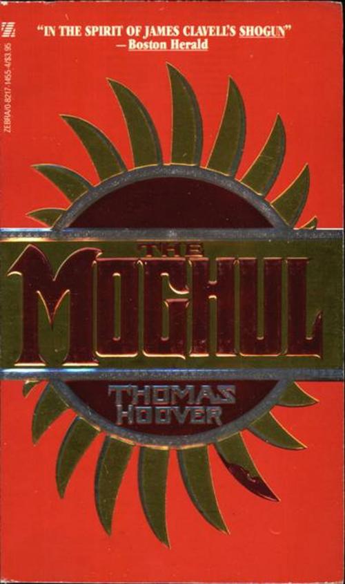 Cover of the book The Moghul by Thomas Hoover, Zhingoora Books