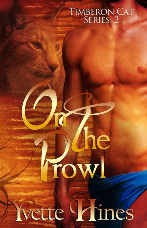 Cover of the book On the Prowl by Yvette Hines, Romance Management, Inc.