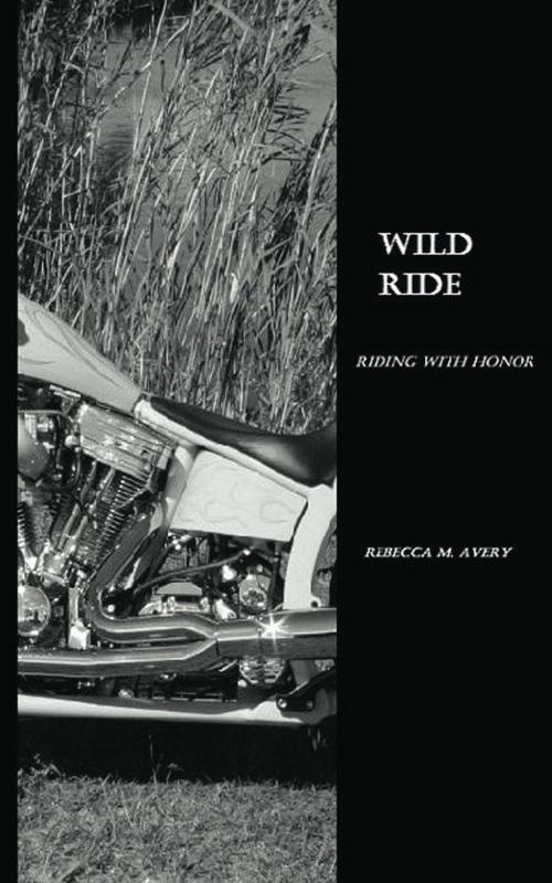 Cover of the book Wild Ride by Rebecca M Avery, Rebecca M Avery