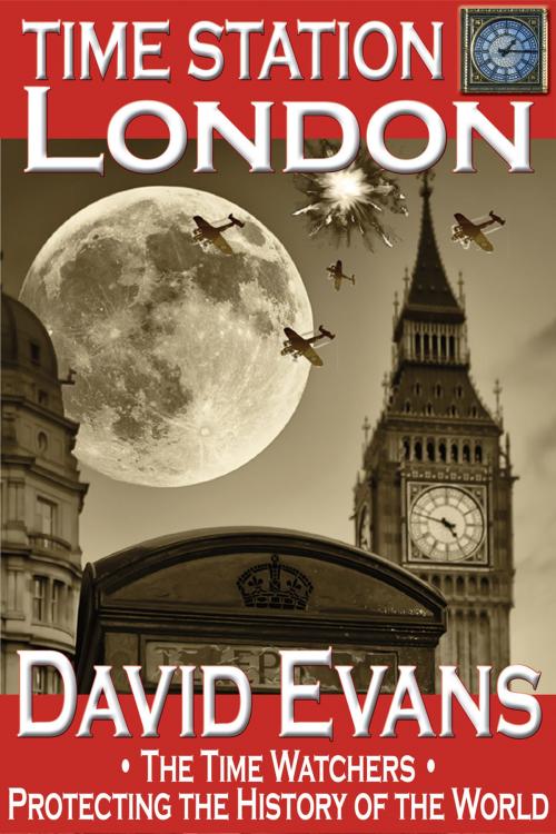 Cover of the book Time Station London by David Evans, Event Horizon Publishing Group