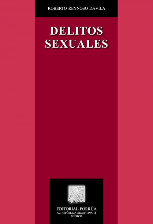 Cover of the book Delitos sexuales by Roberto Reynoso Dávila, Editorial Porrúa México