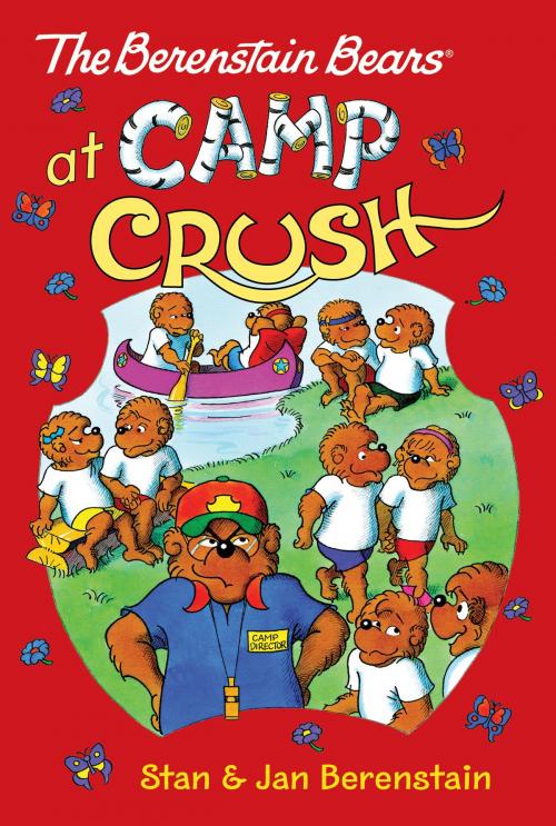 Cover of the book The Berenstain Bears Chapter Book: Camp Crush by Stan Berenstain, Jan Berenstain, HarperCollins