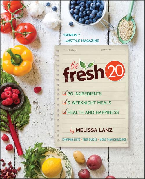 Cover of the book The Fresh 20 by Melissa Lanz, William Morrow Cookbooks