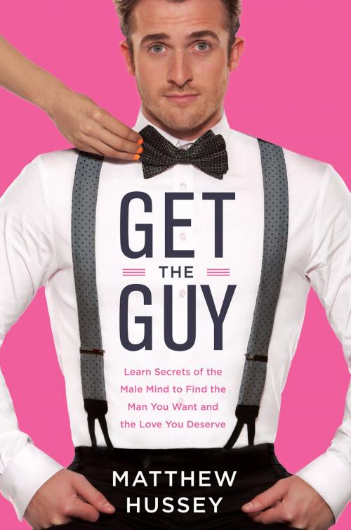 Cover of the book Get the Guy by Matthew Hussey, Harper Wave