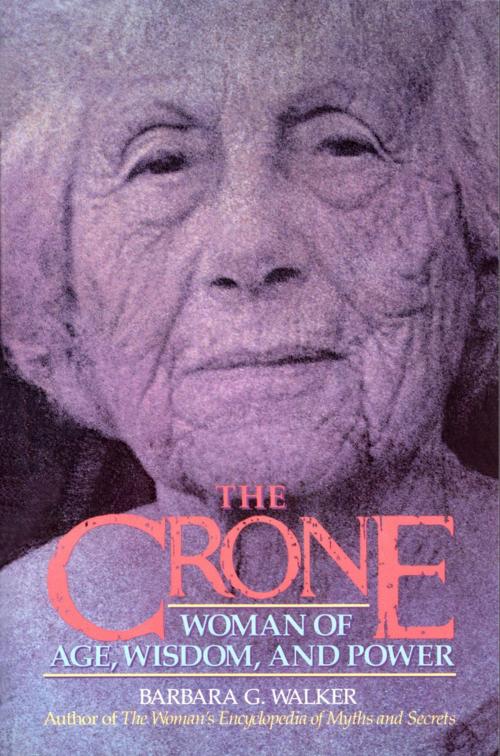 Cover of the book The Crone by Barbara G. Walker, HarperOne