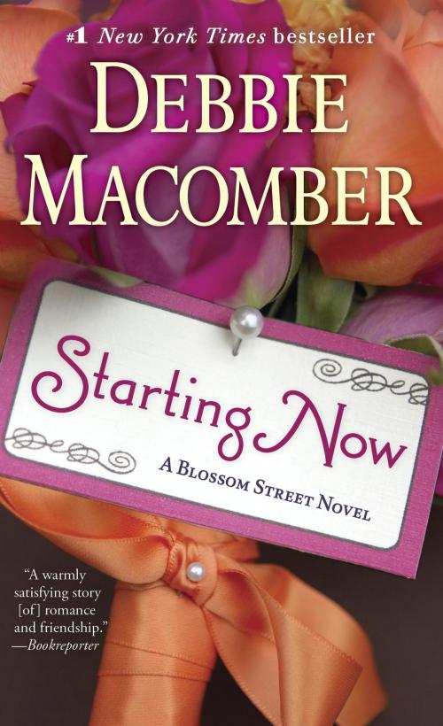 Cover of the book Starting Now by Debbie Macomber, Random House Publishing Group