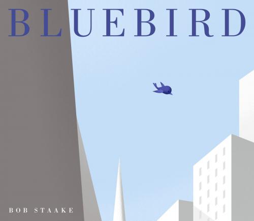 Cover of the book Bluebird by Bob Staake, Random House Children's Books