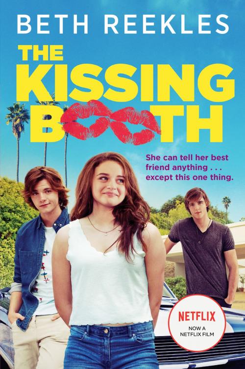 Cover of the book The Kissing Booth by Beth Reekles, Random House Children's Books