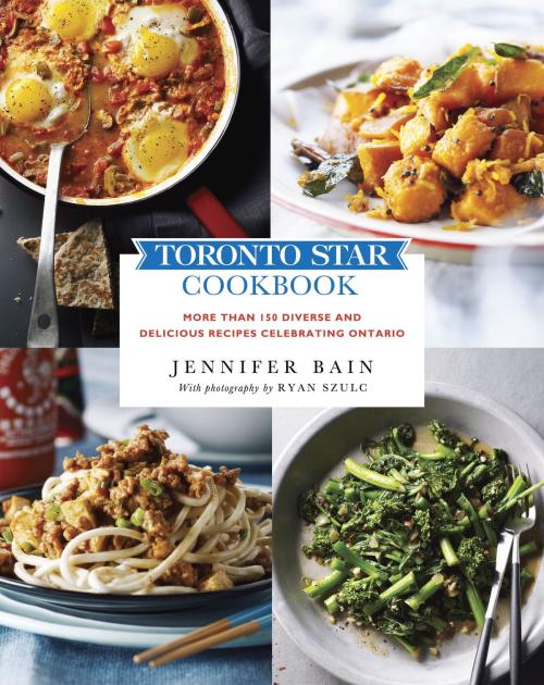 Cover of the book Toronto Star Cookbook by Jennifer Bain, Appetite by Random House