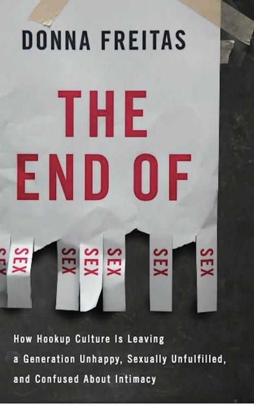 Cover of the book The End of Sex by Donna Freitas, Basic Books