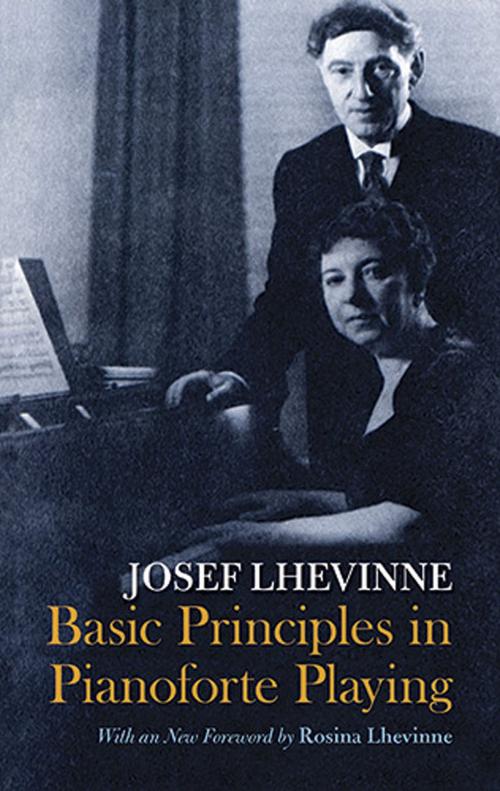 Cover of the book Basic Principles in Pianoforte Playing by Josef Lhevinne, Dover Publications
