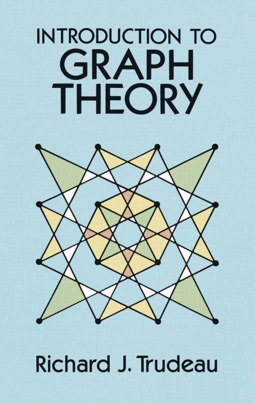 Cover of the book Introduction to Graph Theory by Richard J. Trudeau, Dover Publications