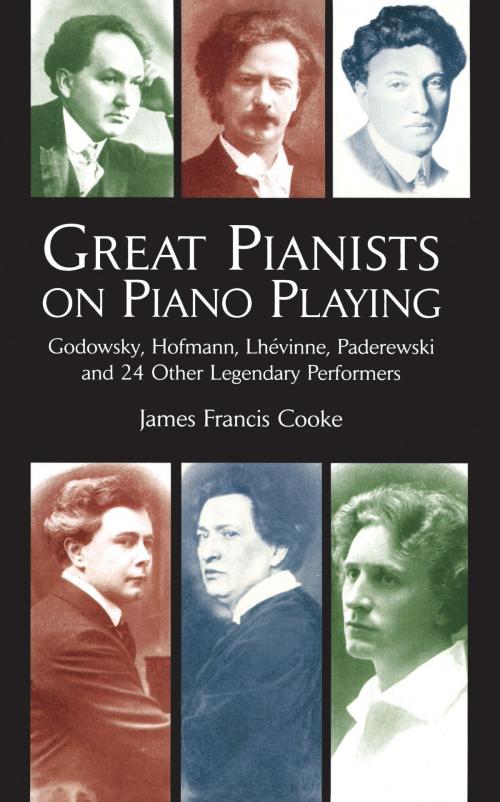 Cover of the book Great Pianists on Piano Playing by James Francis Cooke, Dover Publications