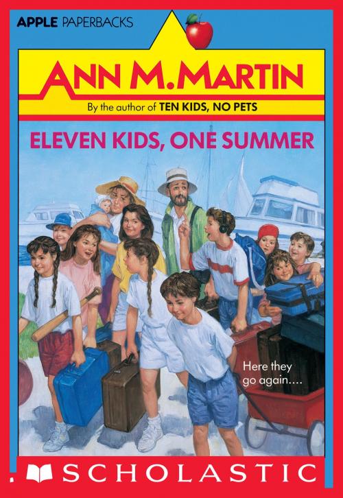 Cover of the book Eleven Kids, One Summer by Ann M. Martin, Scholastic Inc.