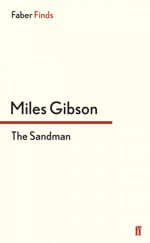 Cover of the book The Sandman by Miles Gibson, Faber & Faber