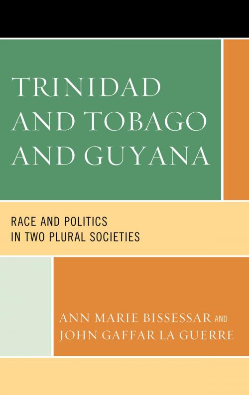 Cover of the book Trinidad and Tobago and Guyana by Ann Marie Bissessar, John Gaffar La Guerre, Lexington Books