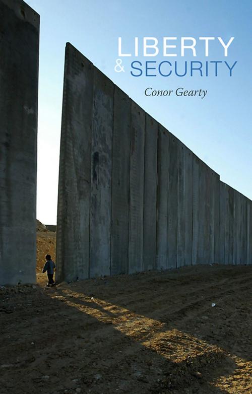 Cover of the book Liberty and Security by Conor Gearty, Wiley