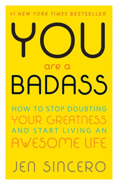 Cover of the book You Are a Badass® by Jen Sincero, Running Press