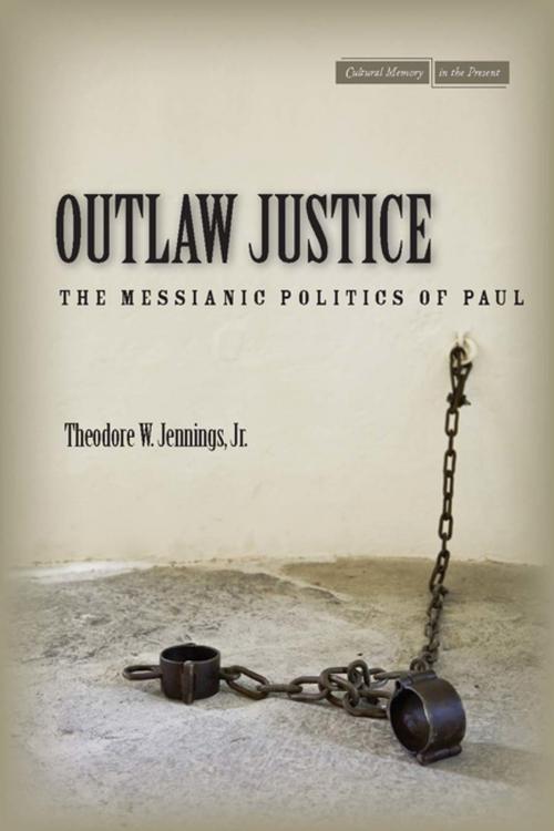 Cover of the book Outlaw Justice by Theodore W. Jennings, Jr., Stanford University Press