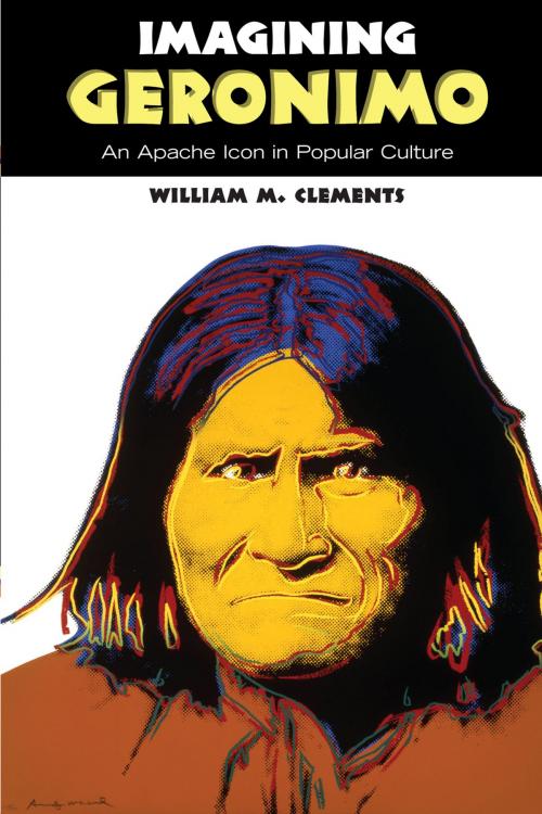 Cover of the book Imagining Geronimo by William M. Clements, University of New Mexico Press