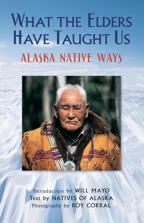 Cover of the book What the Elders Have Taught Us by Corral, West Margin Press