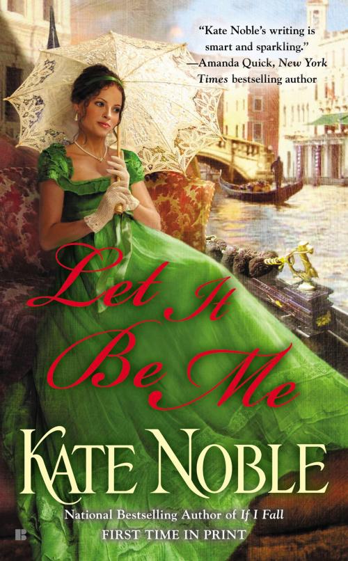 Cover of the book Let it be Me by Kate Noble, Penguin Publishing Group